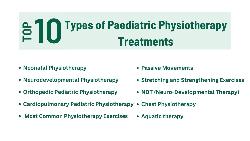 types of paediatric physiotherapy treatments